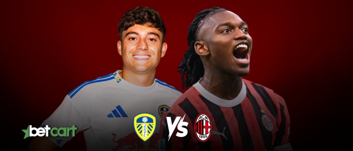 پیش‌بینی بازی دوستانه لیدز یونایتد و میلان ۲۰۲۵ در بتکارت